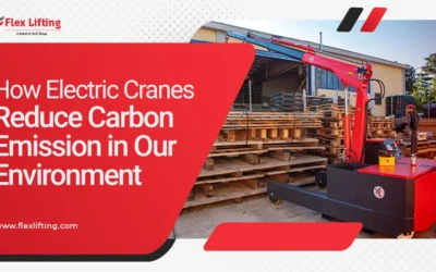 How Electric Cranes Reduce Carbon Emission in Our Environment