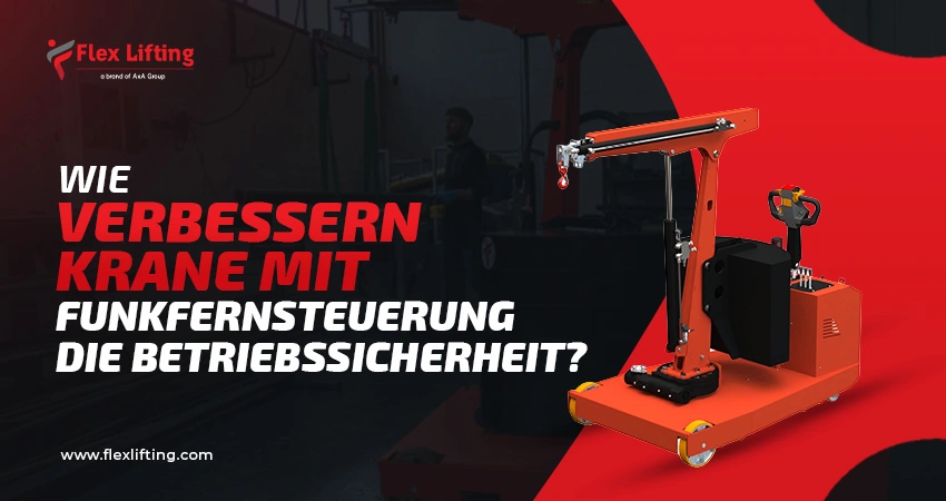 Wie verbessern Krane mit Funkfernsteuerung die Betriebssicherheit?