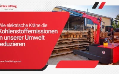 Wie elektrische Kräne die Kohlenstoffemissionen in unserer Umwelt reduzieren