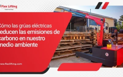 Cómo las grúas eléctricas reducen las emisiones de carbono en nuestro medio ambiente