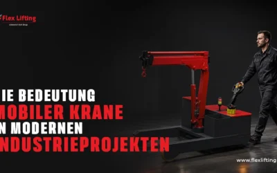 Die Bedeutung mobiler Krane in modernen Industrieprojekten