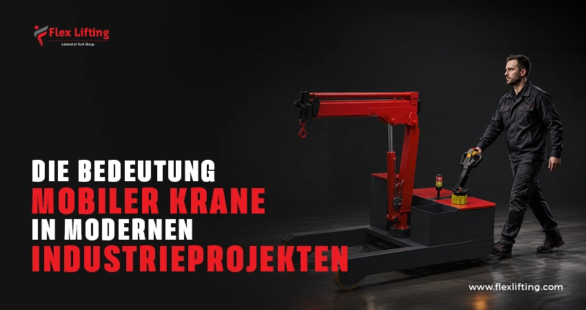 Die Bedeutung mobiler Krane in modernen Industrieprojekten