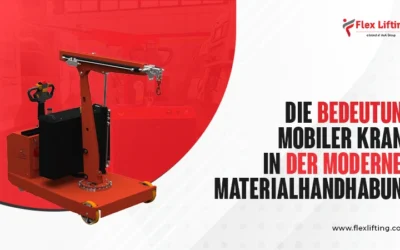 Die Bedeutung mobiler Krane in der modernen Materialhandhabung