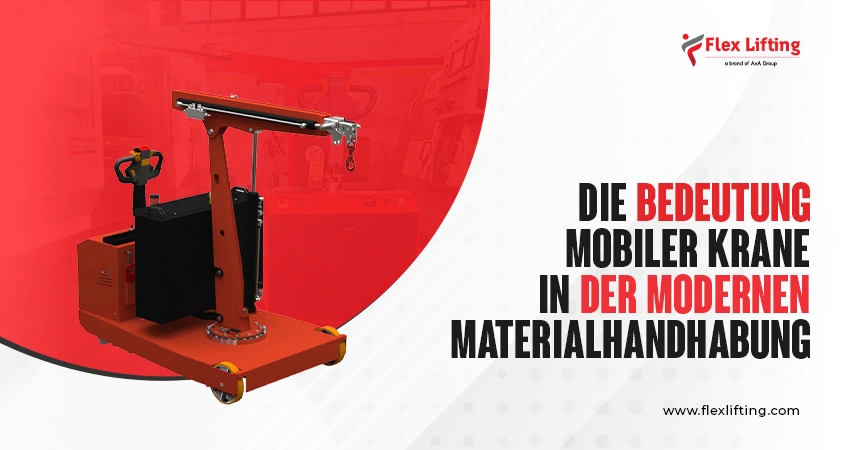 Die Bedeutung mobiler Krane in der modernen Materialhandhabung
